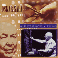 Oskar Sala - Subharmonische Mixturen