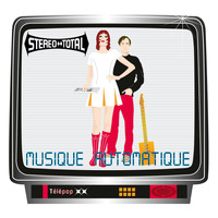Stereo Total - Musique Automatique