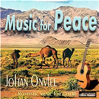 Johan Onvlee - Music for Peace - Romantic Music for Guitar
