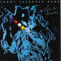 Sonny Sharrock Band - Seize the Rainbow