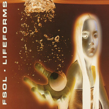 The Future Sound of London - Lifeforms