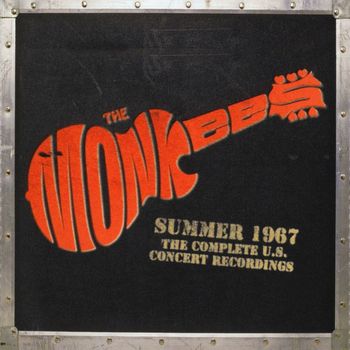 The Monkees - Summer 1967: The Complete U.S. Concert Recordings