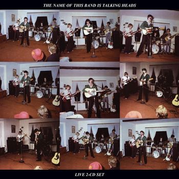 Talking Heads - The Name of This Band Is Talking Heads (Expanded 2004 Remaster)