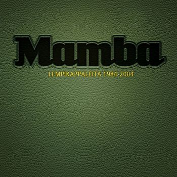 Mamba - Lempikappaleita