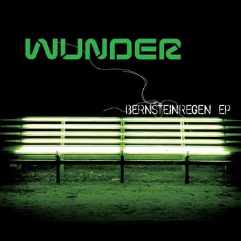 Wunder - Bernsteinregen EP
