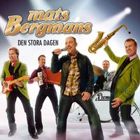 Mats Bergmans - Den Stora Dagen