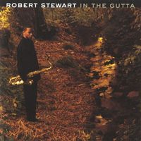 Robert Stewart - In The Gutta