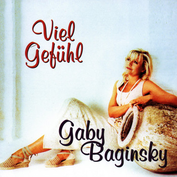 Gaby Baginsky - Viel Gefühl