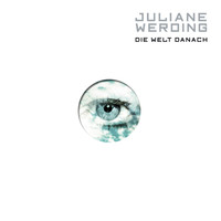 Juliane Werding - Die Welt danach