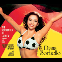 Diana Sorbello - Wir schwenken die Fahnen