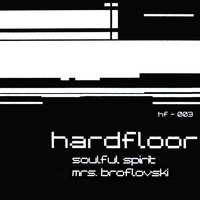 Hardfloor - Soulful Spirit / Mrs. Broflovski