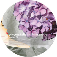 Gringo Grinder - Stiletto rock ep
