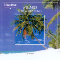 Arno - Wellness For Your Mind