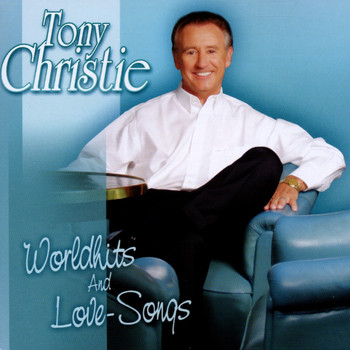 Tony Christie - Worldhits & Love Songs