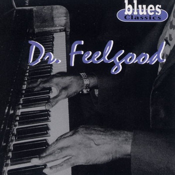 Dr. Feelgood - Dr. Feelgood