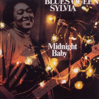 Blues Queen Sylvia - Midnight Baby
