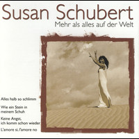 Susan Schubert - Mehr als alles auf der Welt