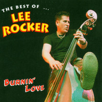 Lee Rocker - Burnin' Love - The Best Of..