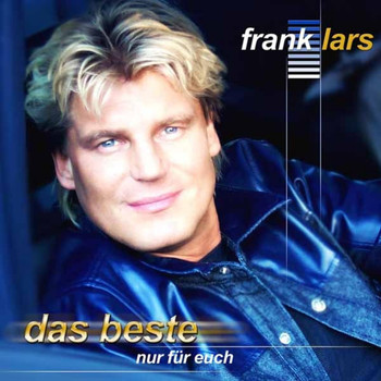 Frank Lars - Das Beste-nur für euch