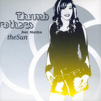 Thumb Brothers Feat. Marilyn - The Sun