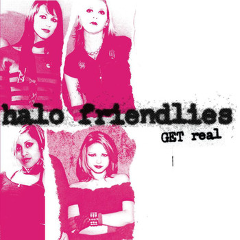 Halo Friendlies - Get Real