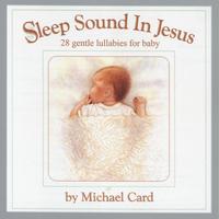 Michael Card - Sleep Sound In Jesus (Platinum Edition)