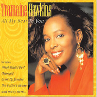 Tramaine Hawkins - All My Best To You