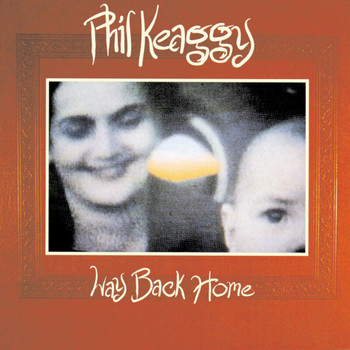 Phil Keaggy - Way Back Home