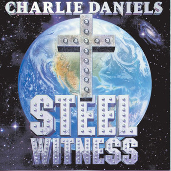 Charlie Daniels - Steel Witness
