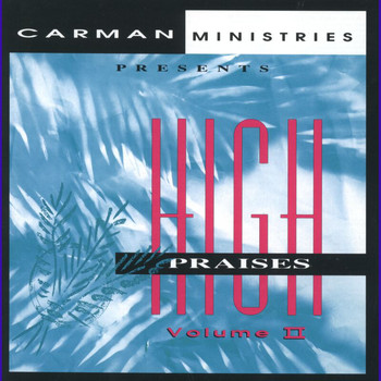 Carman - High Praises II