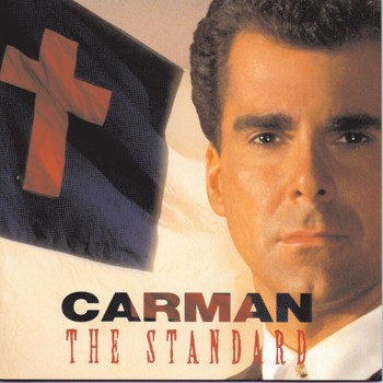 Carman - The Standard