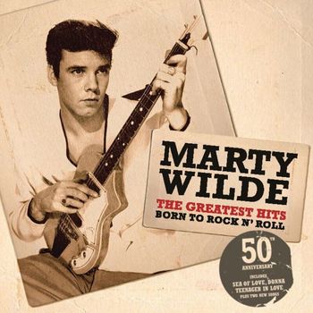 Marty Wilde - Born To Rock & Roll - The Greatest Hits