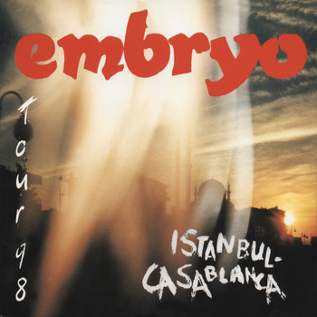 Embryo - Istanbul - Casablanca