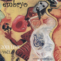 Embryo - Live 2001 Vol. 1