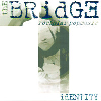 The Bridge - Identity