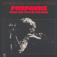 Piirpauke - Live in der Balver Höhle (Explicit)