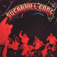 The Sugarhill Gang - The Sugarhill Gang
