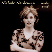 Nichole Nordeman - Wide Eyed