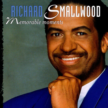 Richard Smallwood - Memorable Moments