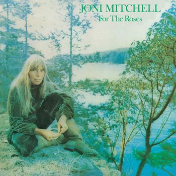 Joni Mitchell - For the Roses (Explicit)