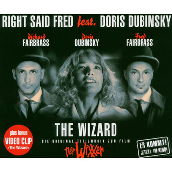 Right Said Fred feat. Doris Dubinsky - The Wizard