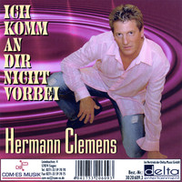 Hermann Clemens - Ich komm an dir nicht vorbei