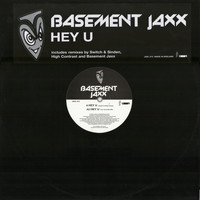 Basement Jaxx - Hey U