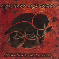 Earth Nation - Thoughts in Past Future