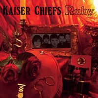 Kaiser Chiefs - Ruby (7" Version)