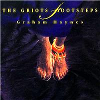 Graham Haynes - The Griot's Footsteps