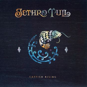 Jethro Tull - Catfish Rising (2006 Remaster)