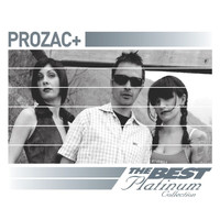 Prozac+ - Prozac+: The Best Of Platinum