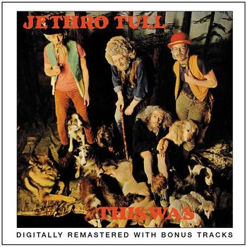 Jethro Tull - This Was (2001 Remaster)