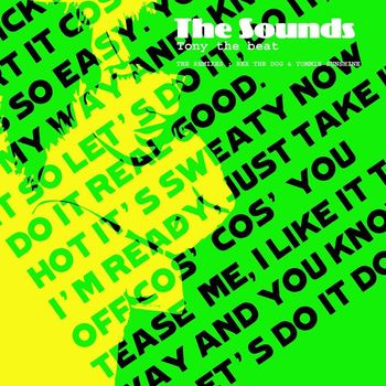 The Sounds - Tony The Beat (Push It)